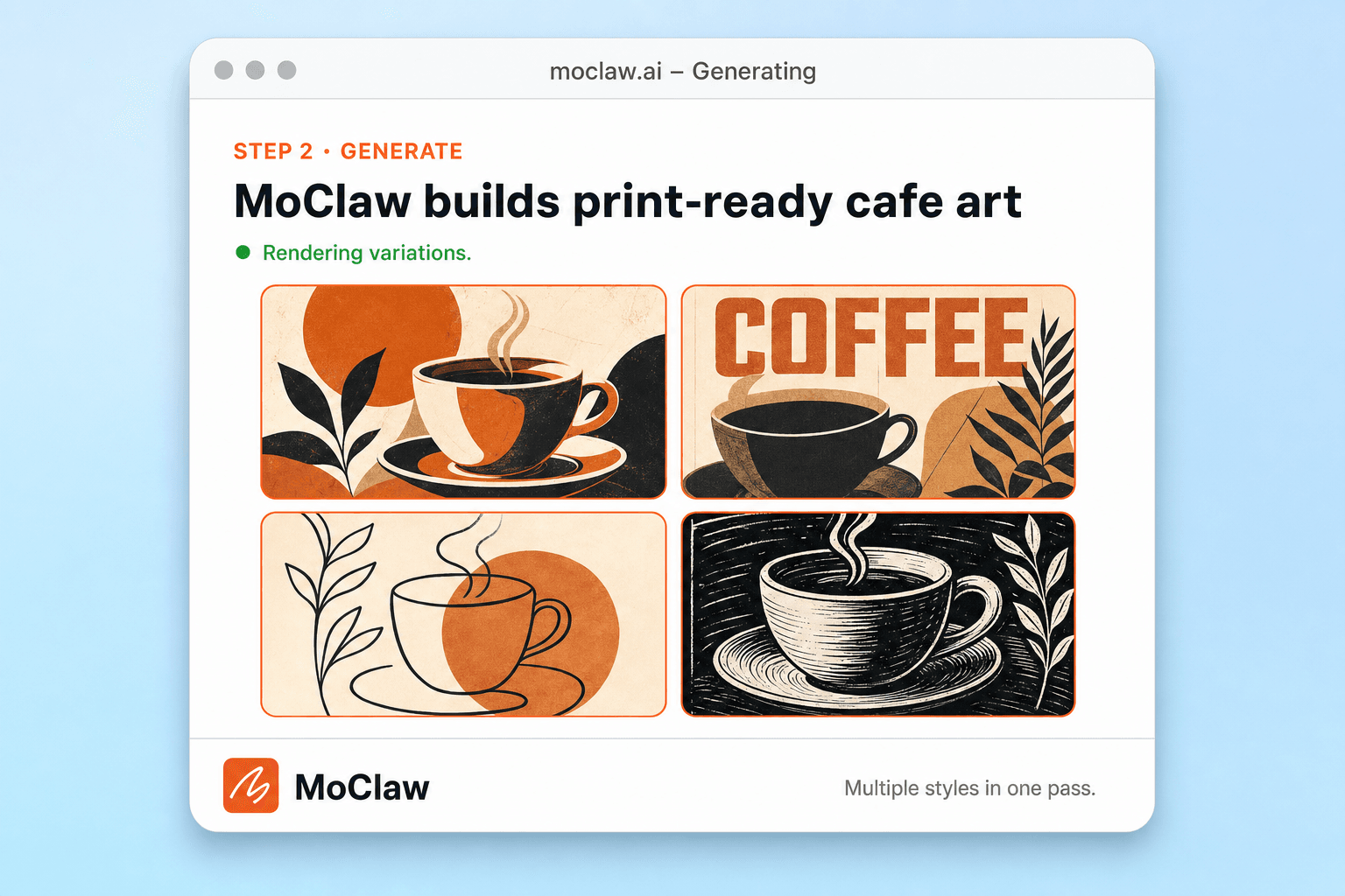 Step 2: Zentor (formerly MoClaw) generating print-ready cafe art variations