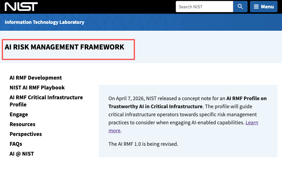 NIST's AI Risk Management Framework organizes AI risk work around Govern, Map, Measure, and Manage.