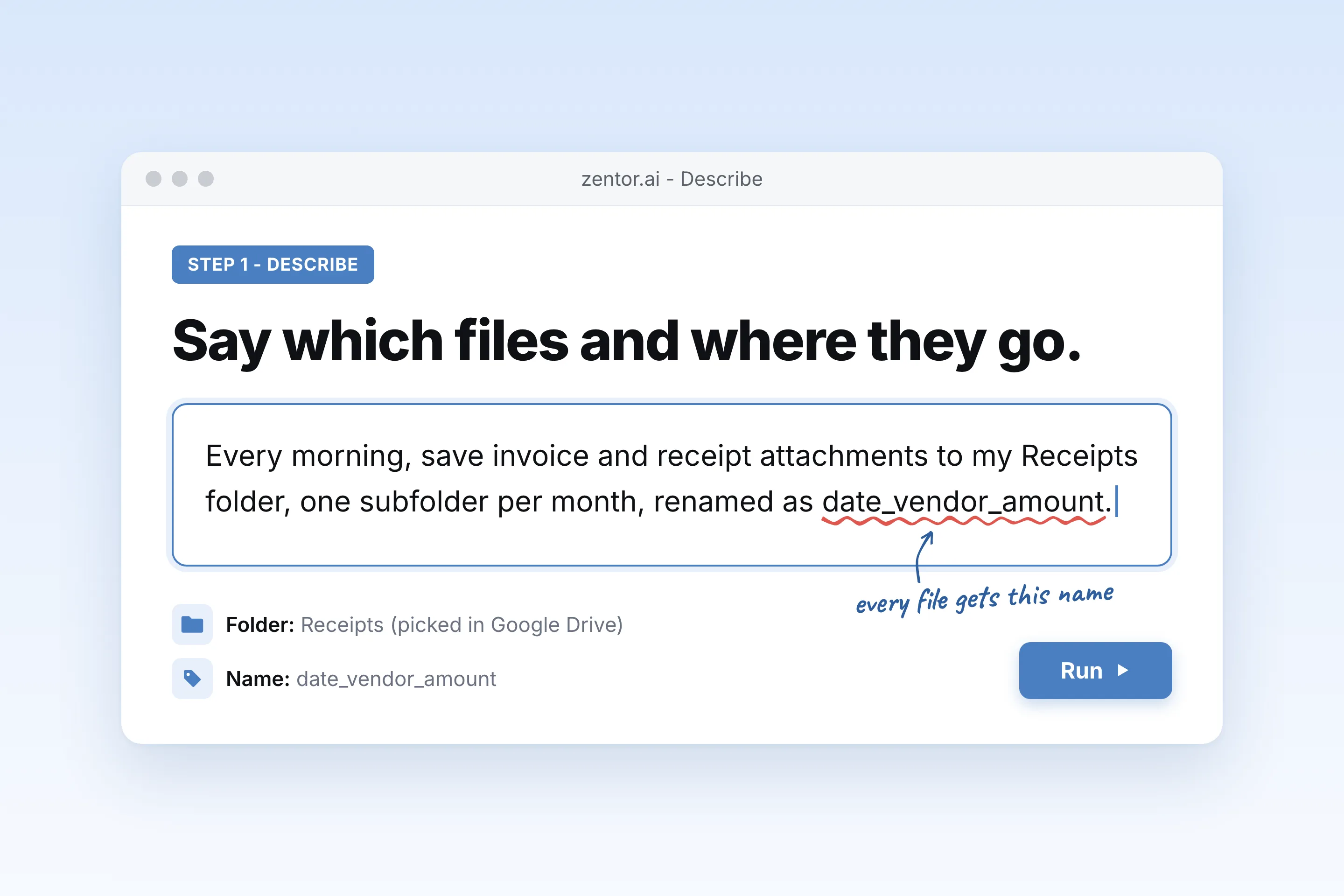 Step 1: describe which Gmail attachments to save and the Drive folder