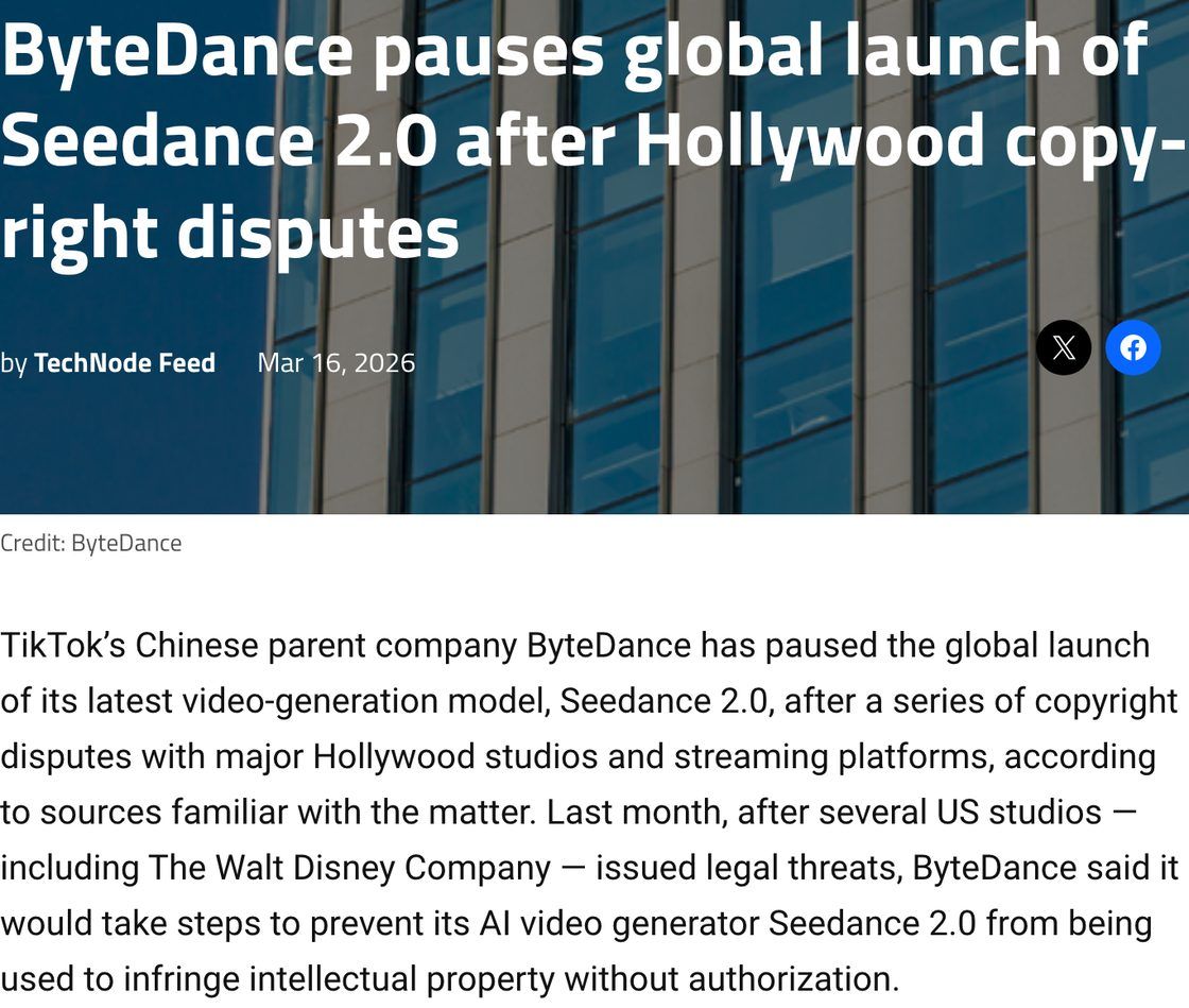 ByteDance paused Seedance 2.0's global launch in March 2026 after Hollywood copyright disputes. Source: TechNode.